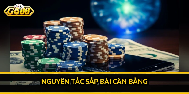 Nguyên tắc sắp bài cân bằng
